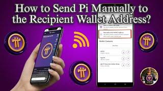 How to Send Pi Manually to the Recipient Wallet Address (Step-by-Step Guide)..