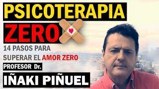  PSICOTERAPIA ZERO ⭕ 14 PASOS para SUPERAR el AMOR ZERO 