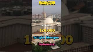 top 10 biggest mosques in the world #top10 #islam #mosque #shorts