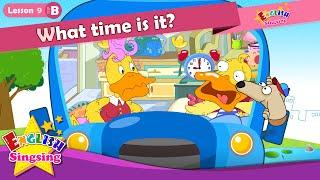 Lesson 9_(B)What time is it? - Time - Cartoon Story - English Education - Easy conversation for kids