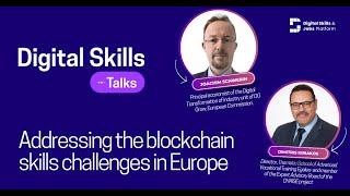 Digital Skills Talks 5th episode: Addressing the blockchain skills challenges in Europe