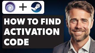 How To Find Ubisoft Connect Activation Code On Steam (Full 2024 Guide)