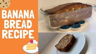 My banana bread recipe!