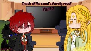 Trash of the count's family react // Part 1