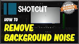 ShotCut How To Remove Background Noise