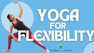 Yoga for Flexibility | 20 Mins Yoga | Chandra Namaskar Flow | Yogalates with Rashmi