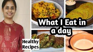 What I eat in a day for Weight loss | Healthy recipes for weight loss | Weight loss Diet plan