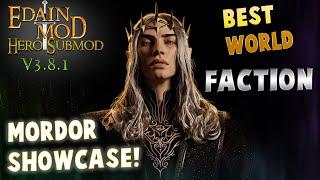 G.O.A.T Mordor showcase! | Edain Hero Submod 3.8.1 | All Heroes and Skills | How to play Mordor?