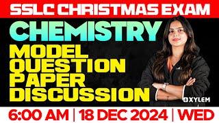 SSLC Christmas Exam Chemistry | Model Question Paper Discussion | Xylem SSLC