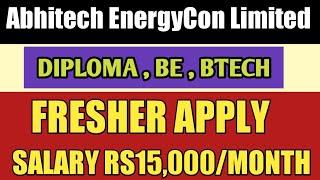 Abhitech EnergyCon Limited | diploma. be , btech | fresher apply | private jobs 2022