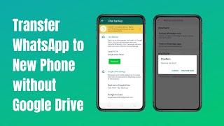 How to Transfer WhatsApp to New Phone without Google Drive