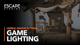 Game Lighting | Unreal Engine Tutorial