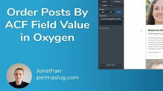 Order Posts By ACF Value in WordPress and Oxygen