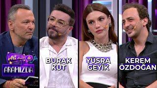 Ali ile Aramızda - Burak Kut & Yüsra Geyik & Kerem Özdoğan | 25 Haziran 2024