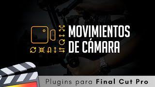  Movimientos de Cámara → Plugins para Final Cut Pro