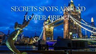 Hidden Gems Around London's Tower Bridge