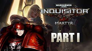 VG Plays: Warhammer 40k: Inquisitor - Martyr Part 1