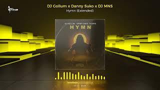 DJ Gollum x Danny Suko x DJ MNS - Hymn (Extended)