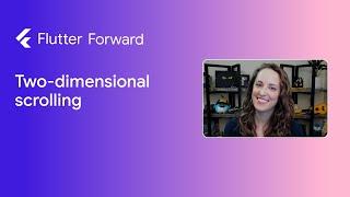 Preview: Two-dimensional scrolling in Flutter