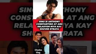 Sino si Anthony Constantino #anthony #constantino #update #trending #fypviral #shuvee #relationship