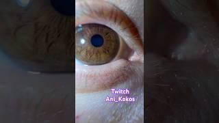 Знай стримера в лицо, точнее в глаз))) #eyes #eyelashes #twitch #game #stream #tiktok #shorts