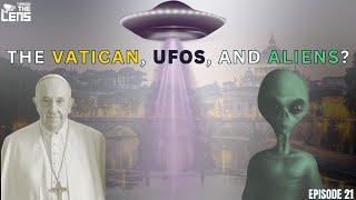 Alien Deception and End Times Prophecy: What Does the Vatican Know? | Through The Lens - Episode 21