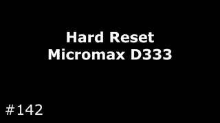 Сброс настроек Micromax D333 Bolt (Hard Reset Micromax D333)