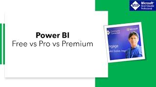 Power bi free vs pro vs premium comparison