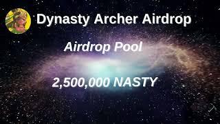 ️‍️  Dynasty Archer #Airdrop |  Reward Pool: 2,500,000 NASTY #airdrop #bitcoin