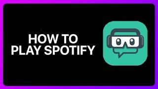 How To Play Spotify On Streamlabs Tutorial