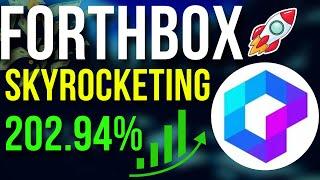 ForthBox Coin Going Up 202.94% | ForthBox coin News and Updates!! | Crypto News