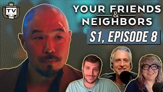 Your Friends and Neighbors Episode 8 REACTIONS With Bill Simmons | Prestige TV