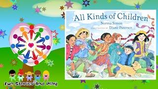 ALL KINDS OF CHILDREN  DIVERSE CULTURE story book for kids MULTICULTURAL follow along reading book