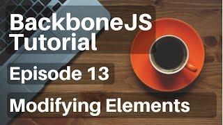 Backbone.js Tutorial - 13 - (Collections) Modifying Elements