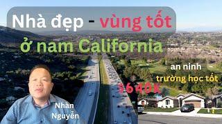 Nhà đẹp, vùng tốt ở nam California