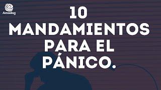 10 Mandamientos Para el Ataque de Pánico