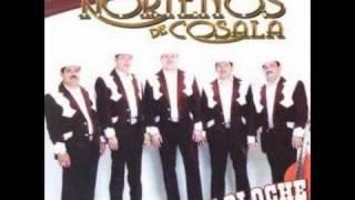Los Nortenos De Cosala-Mientras Hayga Vida