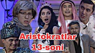 ARISTOKRATLAR 13-SON! SITORA FARMONOVAGA KIM UYLANDI????