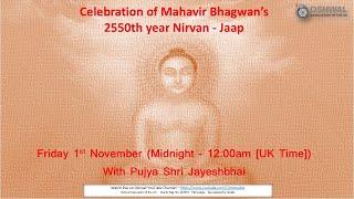 Celebration of Mahavir Bhagwan’s 2550th year Nirvaan - Diwali Dev Vandan Jaap