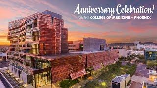 University of Arizona College of Medicine - Phoenix Celebrates 10 Years!