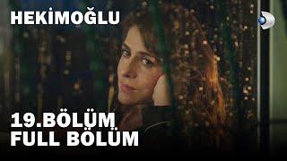 Hekimoğlu 19. Bölüm | FULL BÖLÜM