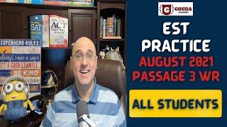 EST English Practice: EST August 2021 Passage 3 Writing for ALL STUDENTS