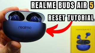 Realme Buds Air 5: Factory Reset Tutorial