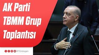 AK Parti TBMM Grup Toplantısı