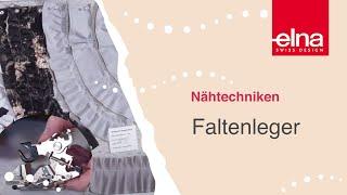 Faltenleger: Falten, Rüschen, Kräuseln | Elna Deutschland GmbH