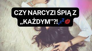 NARCYZCZY NARCYZI ŚPIĄ Z „KAŻDYM”?!#narcyzm #narcyz