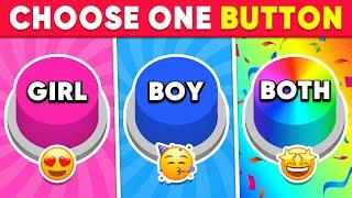 Choose One Button! GIRL or BOY or BOTH Edition ️ Quiz Shiba