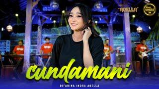 CUNDAMANI - Difarina Indra Adella - OM ADELLA