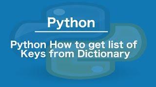 Python how to get list of keys from dictionary