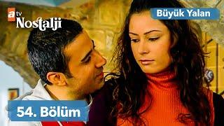 Büyük Yalan 54. Bölüm | FULL HD